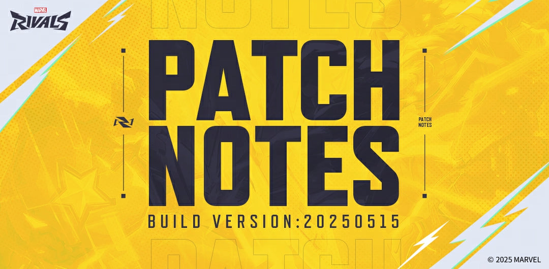 Marvel Rivals Version 20250515 Patch Notes