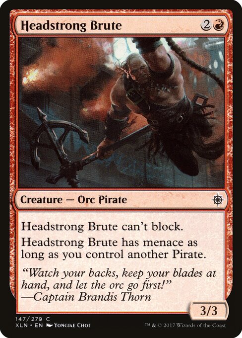 Headstrong Brute (XLN #147)