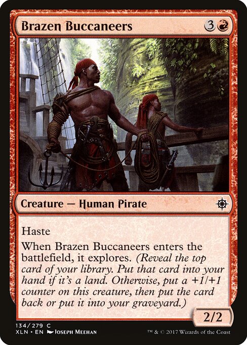 Brazen Buccaneers (XLN #134)